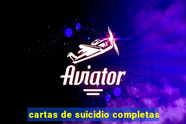 cartas de suicidio completas